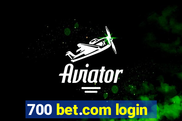 700 bet.com login